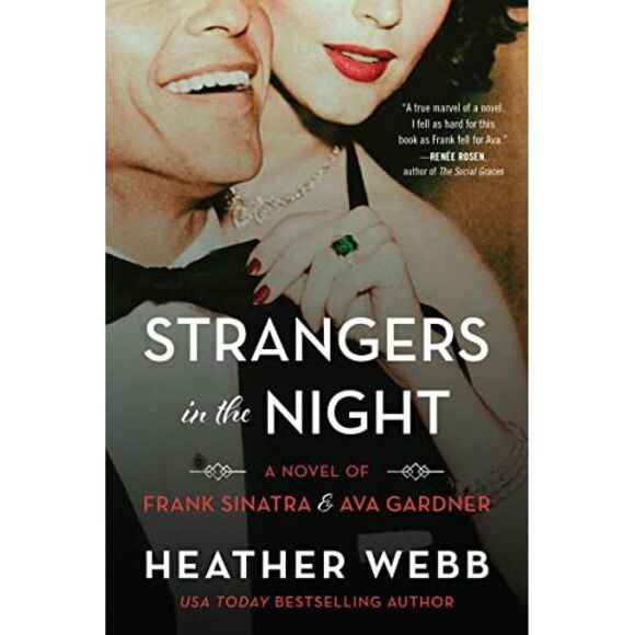 Strangers in the Night: A Novel of Frank Sinatra and Ava Gardner -- Heather Webb - Picture 2 of 3